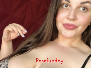 Rosefunday