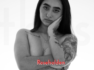 Roseholden