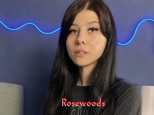 Rosewoods