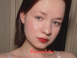 Rousewhite