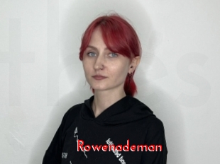 Rowenademan