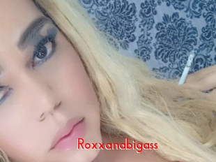 Roxxanabigass