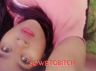 SOWETOBITCH