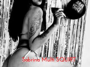 Sabrina_Multi_SQUIRT