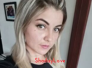 ShadayLove