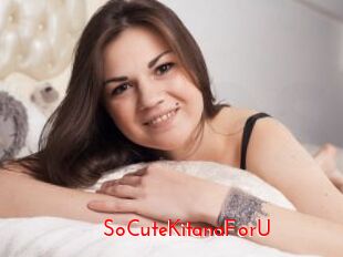 SoCuteKitanaForU