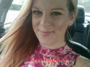 Squirtingwifey