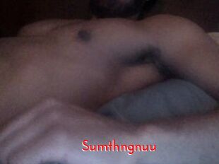 Sumthngnuu