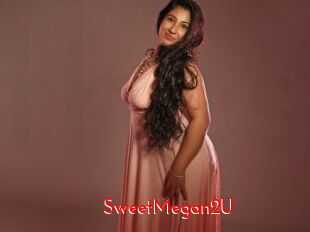 SweetMegan2U