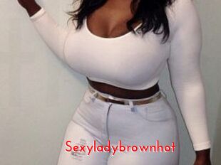 Sexyladybrownhot