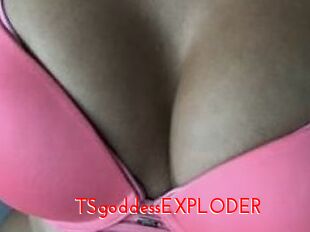 TSgoddessEXPLODER