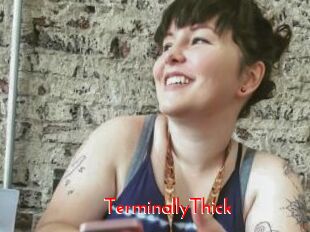 TerminallyThick