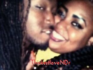 ThickestloveNDr