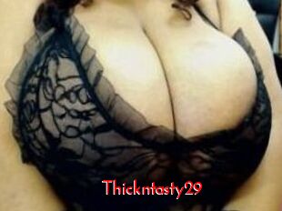 Thickntasty29
