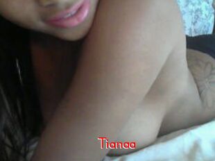 Tianaa