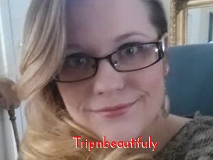 Tripnbeautifuly