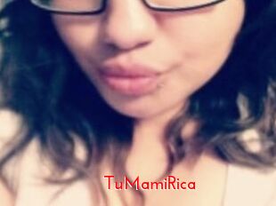 TuMamiRica