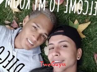 TwoGuyss
