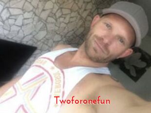 Twoforonefun