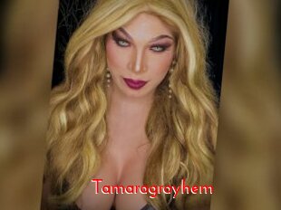 Tamaragrayhem