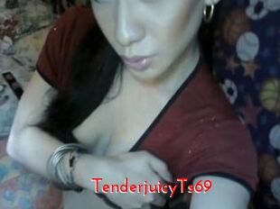 TenderjuicyTs69