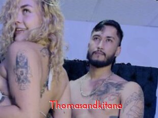 Thomasandkitana