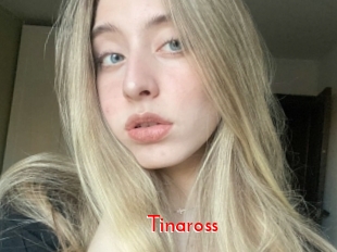 Tinaross