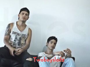 Twoboysladz