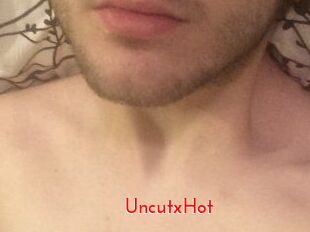 UncutxHot
