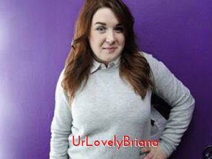 UrLovelyBriana