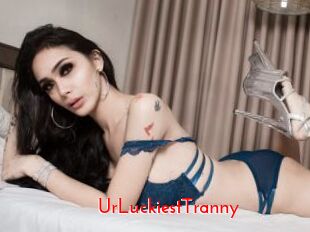 UrLuckiestTranny