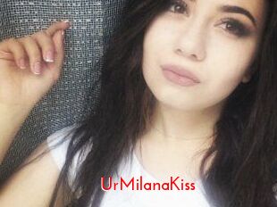 UrMilanaKiss_