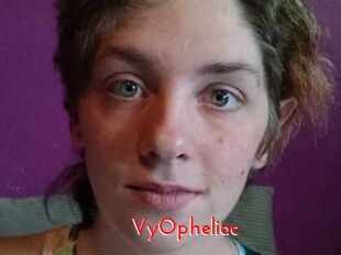 VyOpheliac