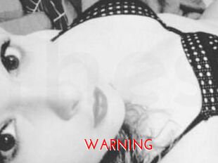 WARNING