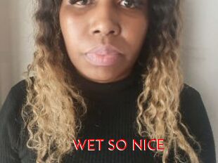 WET_SO_NICE
