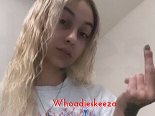 Whoadieskeeza
