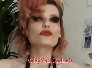 WhyYourDadLeft