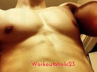 Workoutaholic23