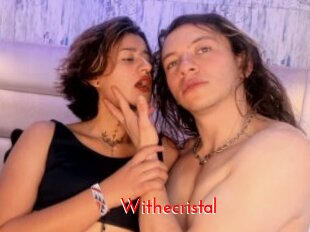 Withecristal