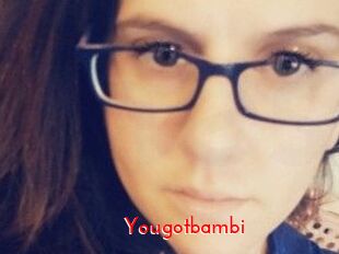 Yougotbambi