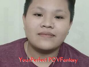 YourPerfect_POVFantasy