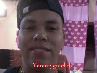 Yeremygrealish