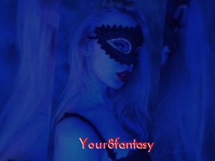 Your8fantasy