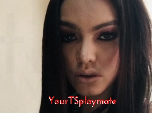 YourTSplaymate