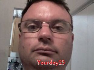 Yourday25