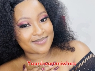 Yourdreammisstress
