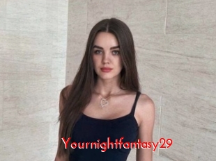 Yournightfantasy29