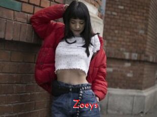 Zoeys